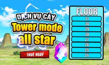 Cày Tower Mode All Star