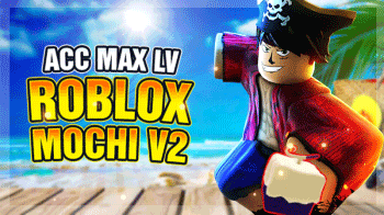 acc-blox-fruit-max-level-co-mochi-v2