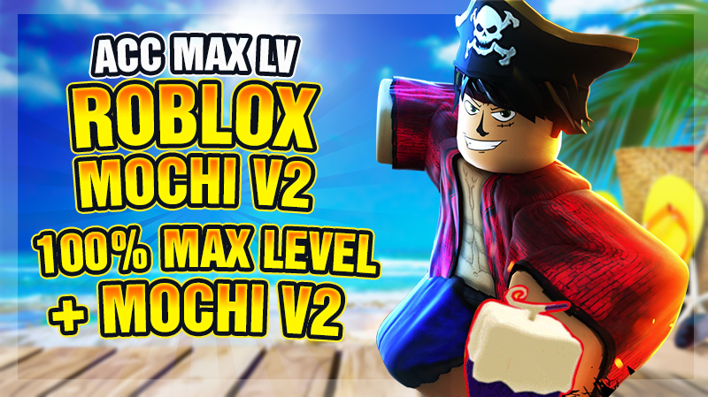 Acc Blox Fruit max level có Mochi V2