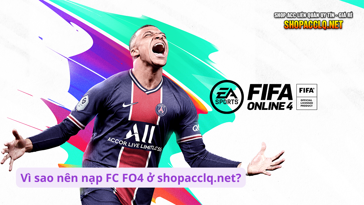 Vì sao nên nạp FC FO4 ở shopacclq.net?