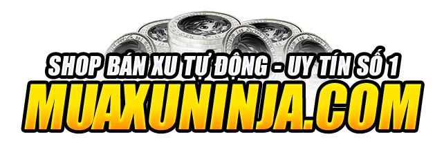 shop game ninja uy tín - giá rẻ muaxuninja.com