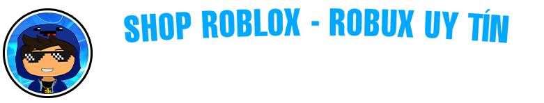 shop roblox - robux uy tín của BqThanh - shopbqthanh.com