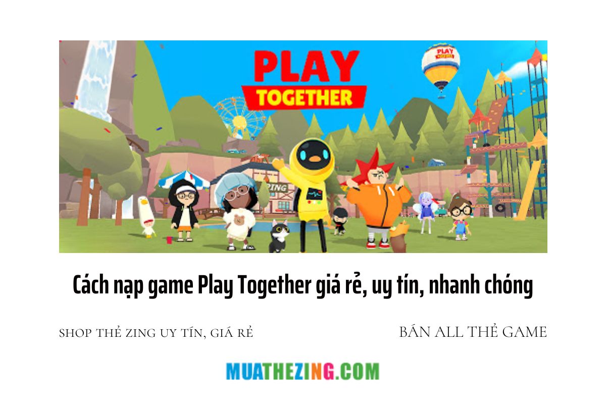Nạp game Play together
