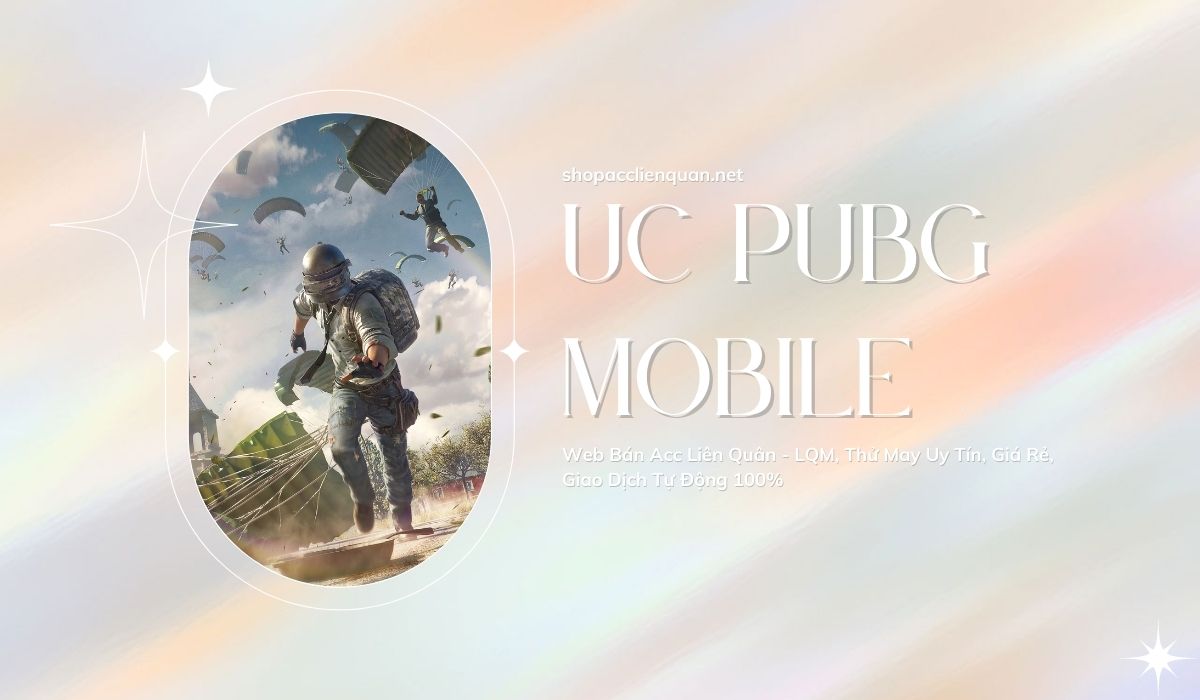 Nạp UC Pubg Mobile tại shop shopacclienquan.com
