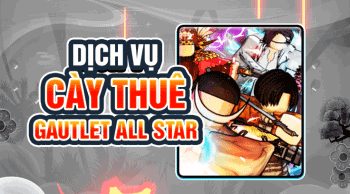 cay-thue-gauntlet-all-star