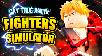 cay-thue-anime-fighters-simulator