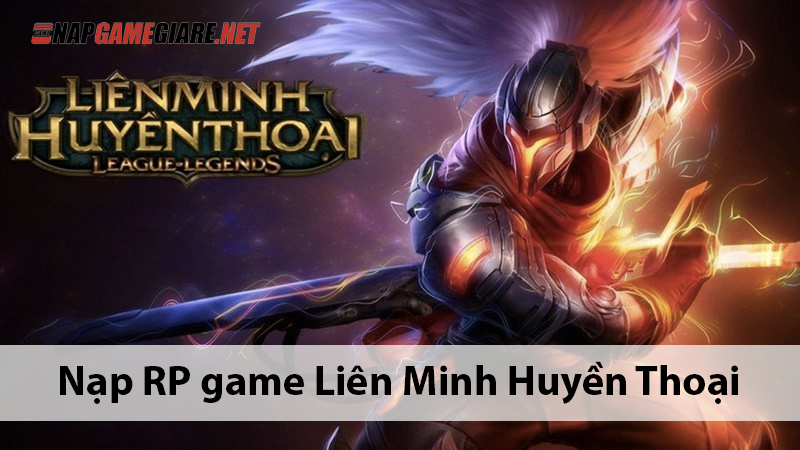 Nạp Rp game LMHT